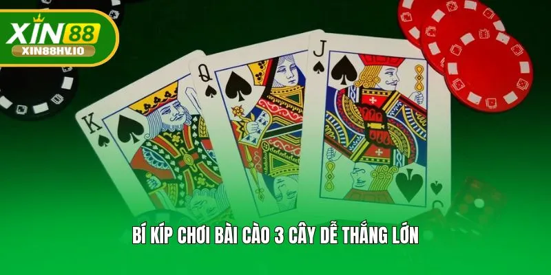 Bí kíp chơi bài cào 3 cây dễ thắng lớn