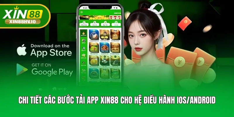 Chi tiết các bước tải app XIN88 cho hệ điều hành iOS/Android
