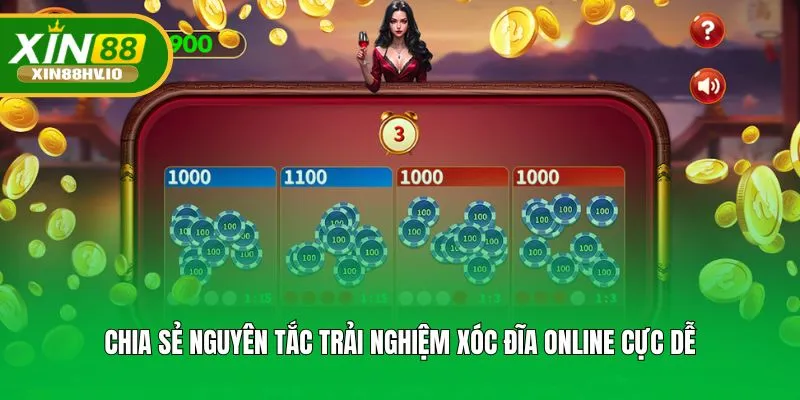 Chia sẻ nguyên tắc trải nghiệm xóc đĩa online cực dễ