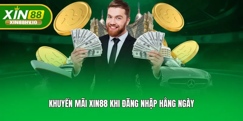 Khuyến mãi Xin88 khi đăng nhập hằng ngày