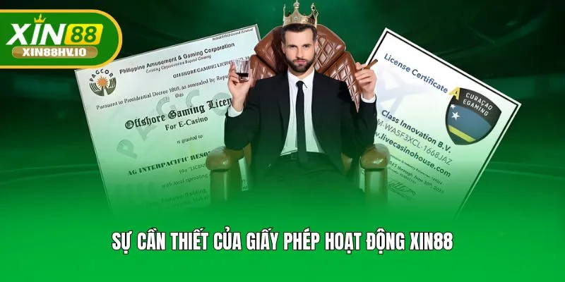 Sự cần thiết của giấy phép hoạt động XIN88